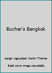 Paperback Bucher's Bangkok [German] Book