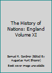 Hardcover The History of Nations: England Volume XI Book