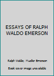 Hardcover ESSAYS OF RALPH WALDO EMERSON Book