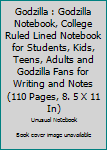 Paperback Godzilla : Godzilla Notebook, College Ruled Lined Notebook for Students, Kids, Teens, Adults and Godzilla Fans for Writing and Notes (110 Pages, 8. 5 X 11 In) Book