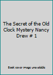 Hardcover The Secret of the Old Clock Mystery Nancy Drew # 1 Book