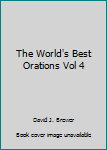 The World's Best Orations Vol 4