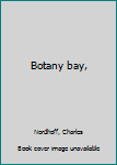 Hardcover Botany bay, Book