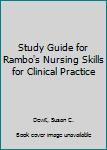 Paperback Study Guide for Rambo's Nursing Skills for Clinical Practice Book