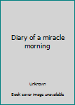 Diary of a miracle morning