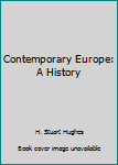 Hardcover Contemporary Europe: A History Book