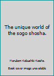 Unknown Binding The unique world of the sogo shosha. Book