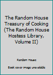 Hardcover The Random House Treasury of Cooking (The Random House Hostess Library, Volume II) Book