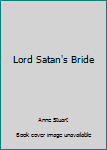 Paperback Lord Satan's Bride Book
