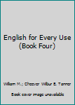 Hardcover English for Every Use (Book Four) Book