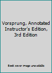 Hardcover Vorsprung, Annotated Instructor's Edition, 3rd Edition Book