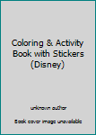 Paperback Coloring & Activity Book with Stickers (Disney) Book