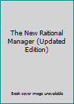 Unknown Binding The New Rational Manager (Updated Edition) Book