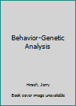 Hardcover Behavior-Genetic Analysis Book