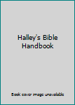 Hardcover Halley's Bible Handbook Book