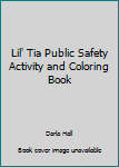 Lil' Tia Public Safety Activity and Coloring Book