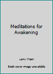 Paperback Meditations for Awakening Book