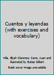 Cuentos y leyendas (with exercises and vocabulary)