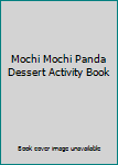 Paperback Mochi Mochi Panda Dessert Activity Book