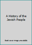 Hardcover A History of the Jewish People Book