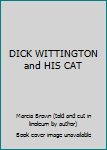 Hardcover DICK WITTINGTON and HIS CAT Book