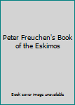Peter Freuchen's Book of the Eskimos