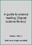 Mass Market Paperback A guide to science reading (Signet science library) Book
