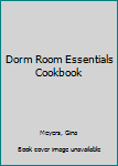 Paperback Dorm Room Essentials Cookbook Book