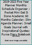 2019-2023 Five Year Planner Monthly Schedule Organizer : Pocket Mini Get It Done Academic 60 Months Calendar; Slim Agenda Planner; Small Goals Journal with Inspirational Quotes; Purse Diary Notebook