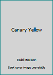 Mass Market Paperback Canary Yellow Book