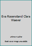 Unknown Binding Eva Rosenstand Clara Waever Book