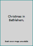 Hardcover Christmas in Bethlehem, Book