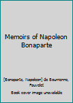 Hardcover Memoirs of Napoleon Bonaparte Book