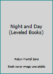 Paperback Night and Day (Leveled Books) Book