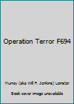 Mass Market Paperback Operation Terror F694 Book