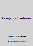 Unknown Binding Essays for Freshmen Book