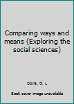 Comparing ways and means