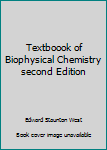 Hardcover Textboook of Biophysical Chemistry second Edition Book