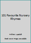 Paperback 101 Favourite Nursery Rhymes Book