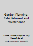 Paperback Garden Planning, Establishment and Maintenance Book