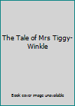Hardcover The Tale of Mrs Tiggy-Winkle Book