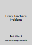 Hardcover Every Teacher's Problems Book