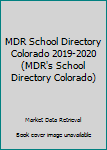 2019-20 Colorado School Directories : A State Guide to K-12 Districts, Dioceses and Schools