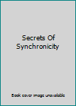 Paperback Secrets Of Synchronicity Book