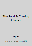 The Food & Cooking of Finland