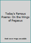 Today's Famous Poems: On the Wings of Pegasus
