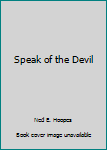 Mass Market Paperback Speak of the Devil Book