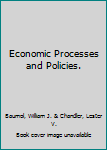 Hardcover Economic Processes and Policies. Book
