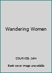 Paperback Wandering Women Book