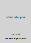 Paperback Little Helicopter Book